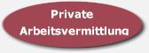 Private Arbeitsvermittlung